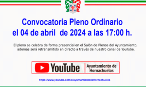 Convocatoria sesión ORDINARIA del PLENO MUNICIPAL de este Ayuntamiento, para el próximo día 4 de abril de 2024, a las 17:00 horas.