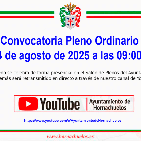 Convocatoria sesión ORDINARIA del PLENO MUNICIPAL de este Ayuntamiento, para el próximo día 4 de agosto de 2025, a las 09:00 horas.