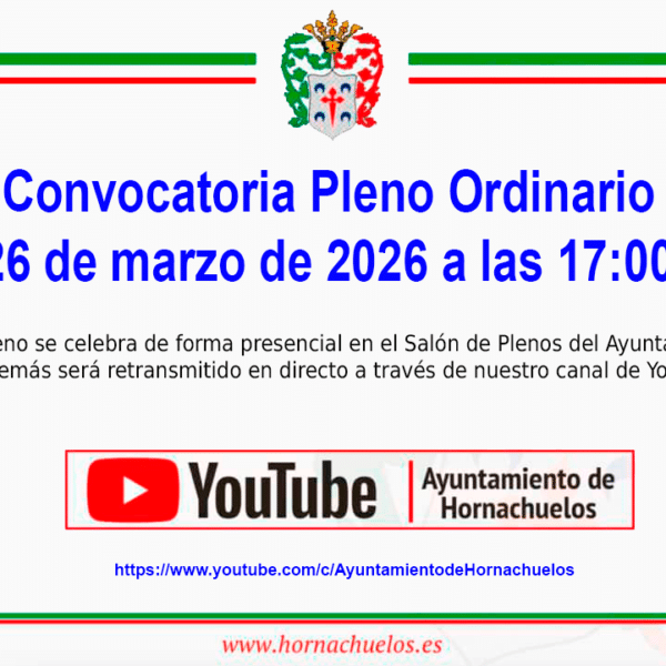 Convocatoria sesión ORDINARIA del PLENO MUNICIPAL de este Ayuntamiento, para el próximo día 26 de marzo de 2026, a las 17:00 horas.