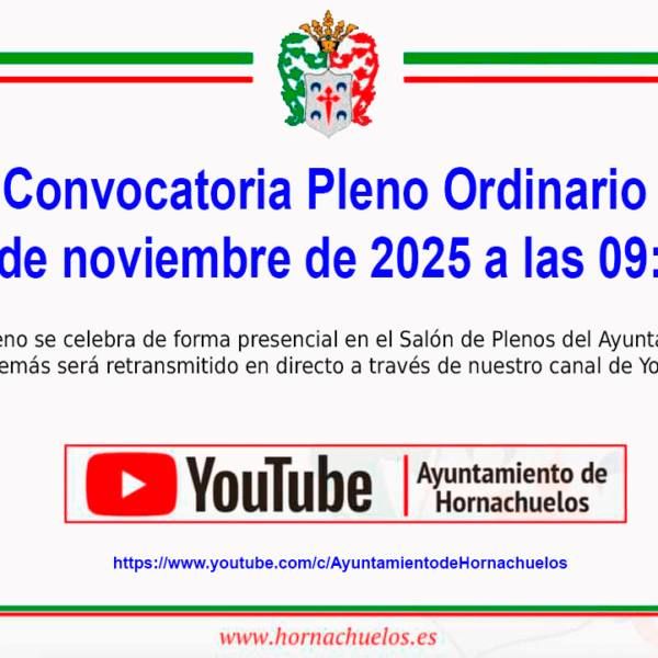Convocatoria sesión ORDINARIA del PLENO MUNICIPAL de este Ayuntamiento, para el próximo día 27 de noviembre de 2025, a las 09:00 horas.
