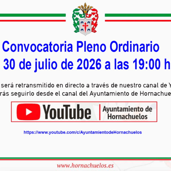 Convocatoria sesión ORDINARIA del PLENO MUNICIPAL de este Ayuntamiento, para el próximo día 30 de julio de 2026, a las 19:00 horas.