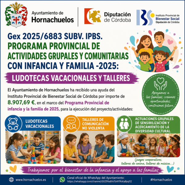 El Ayuntamiento de Hornachuelos recibe una subvención de 8.907,69 € para el Programa Provincial de Actividades Grupales y Comunitarias con Infancia y Familia 2025